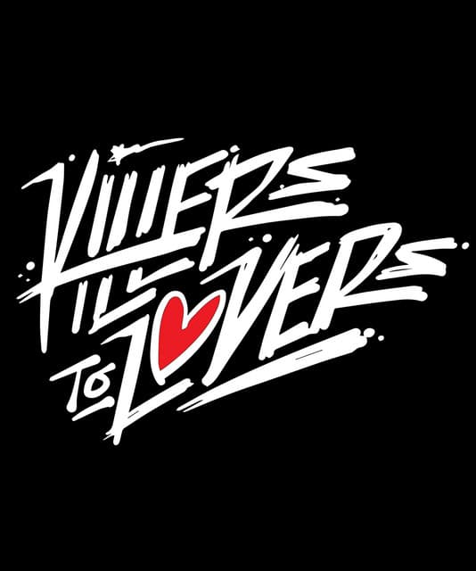 Killers To Lovers
