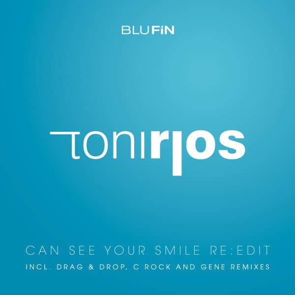 Can See Your Smile - Toni Rios & Andre Walter Re-Edit cover art