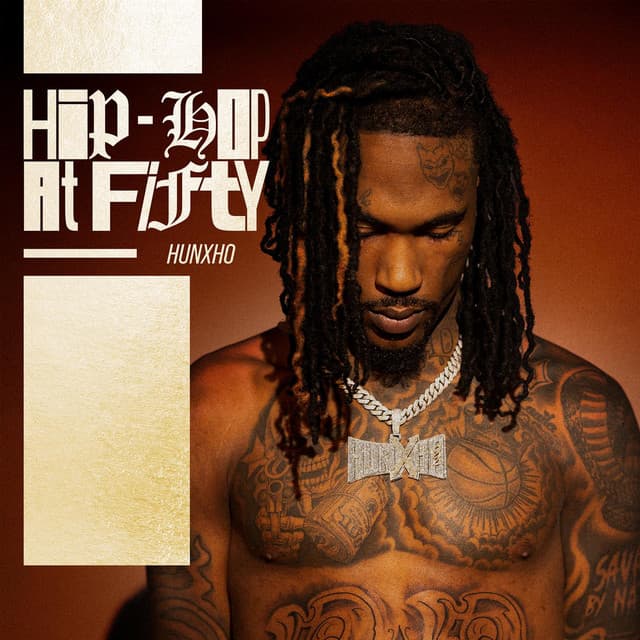 Hip-Hop At Fifty: Hunxho cover art