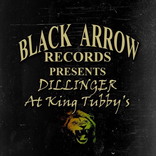 Black Arrow Presents Dillinger At King Tubby's cover art