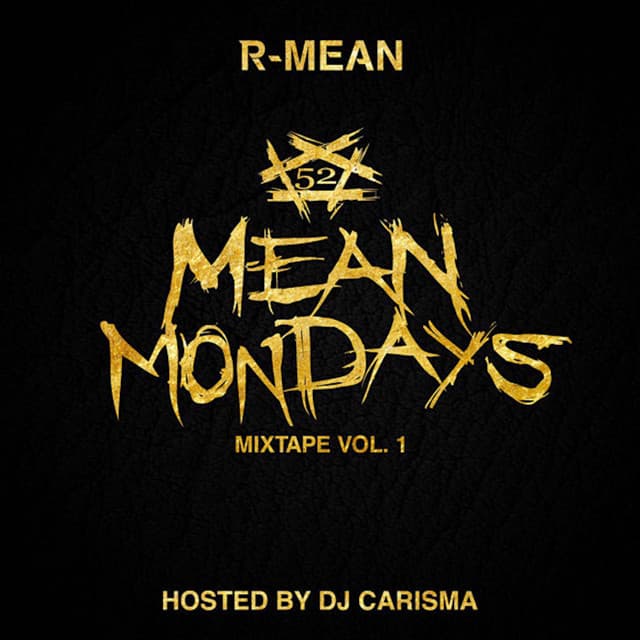Mean Mondays Mixtape, Vol. 1 (Hosted by DJ Carisma) cover art