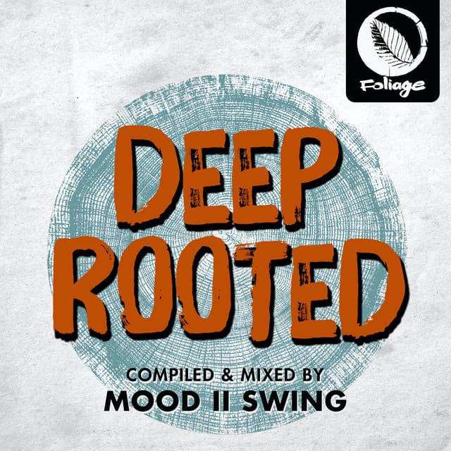 Deep Rooted (Compiled & Mixed by Mood II Swing) cover art