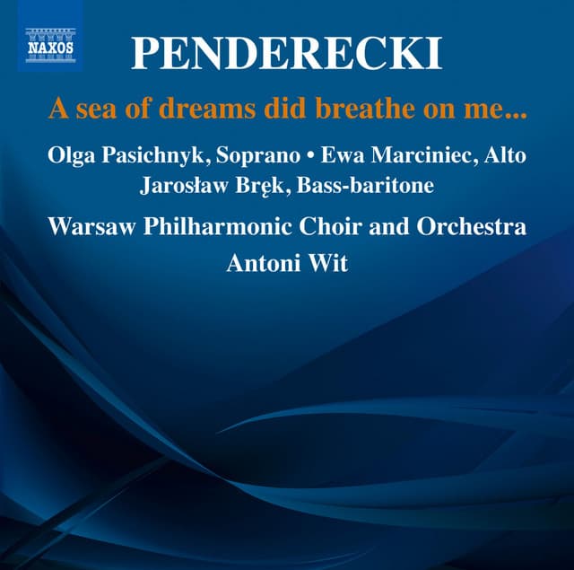 Penderecki: A Sea of Dreams Did Breathe on Me... cover art