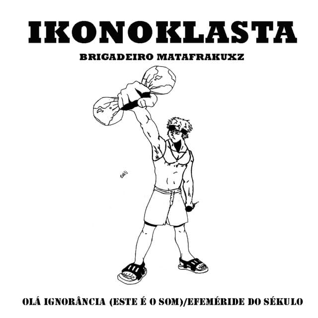 Olá Ignorância (Este é o Som) / Efeméride do Sékulo cover art