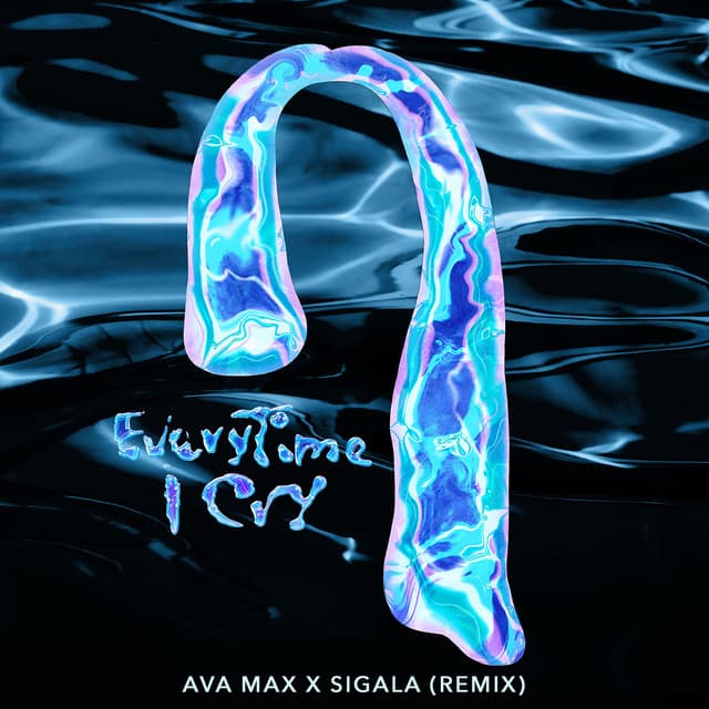 EveryTime I Cry - Sigala Remix cover art