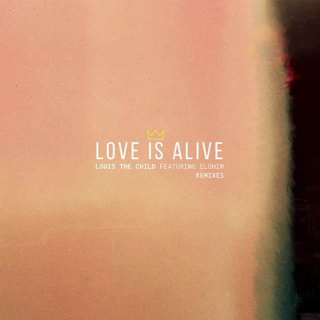 Love Is Alive (feat. Elohim) (feat. Elohim) - Meaux Green x B-Sides Remix cover art