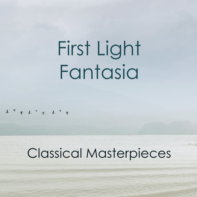 "First Light Fantasia - Classical Masterpieces" cover art
