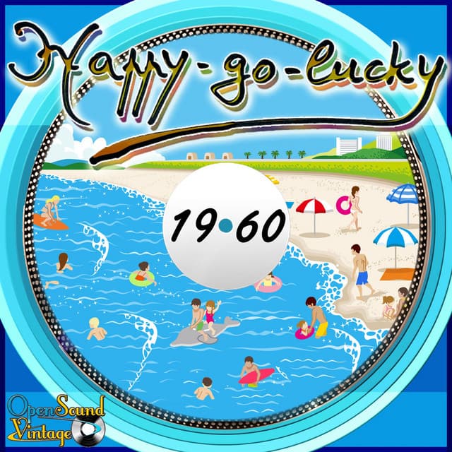 Happy-Go-Lucky (The ''Swinging Sixties'': Cheerful Melodies and Lively Rhythms.) cover art