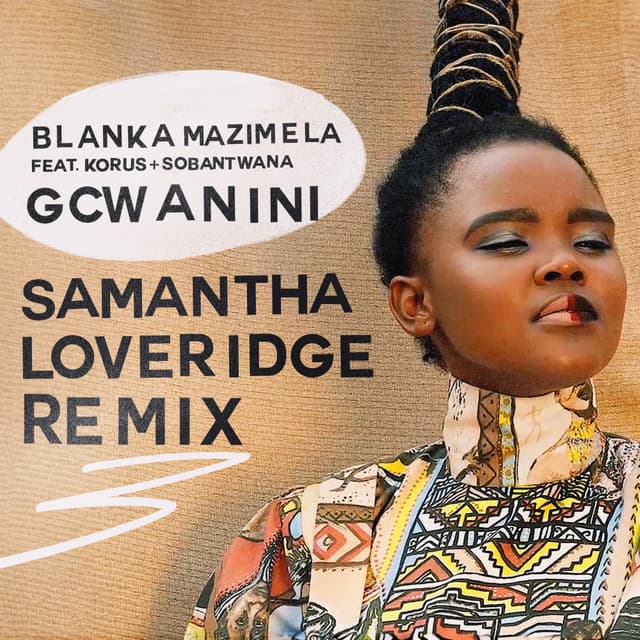 Gcwanini - Samantha Loveridge Remix cover art