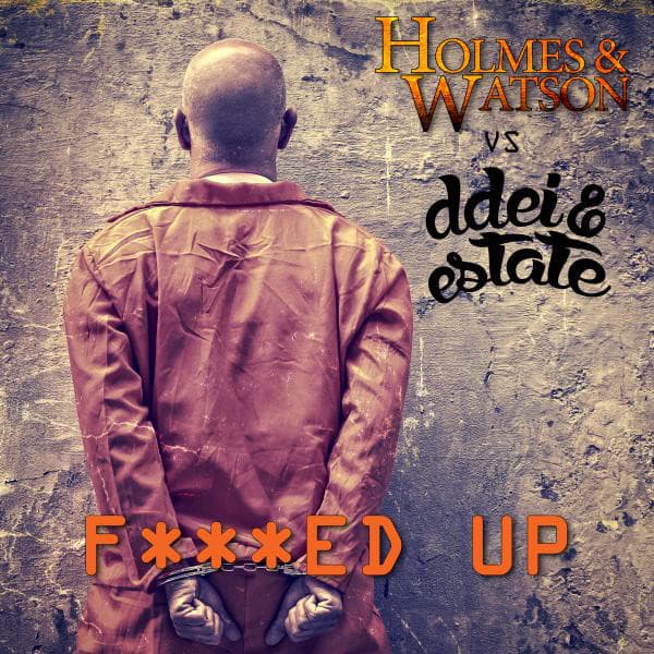 F...Ed Up - DDei & Estate Edit cover art