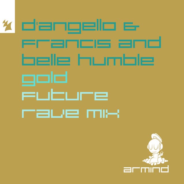 Gold - D'Angello & Francis Future Rave Mix cover art