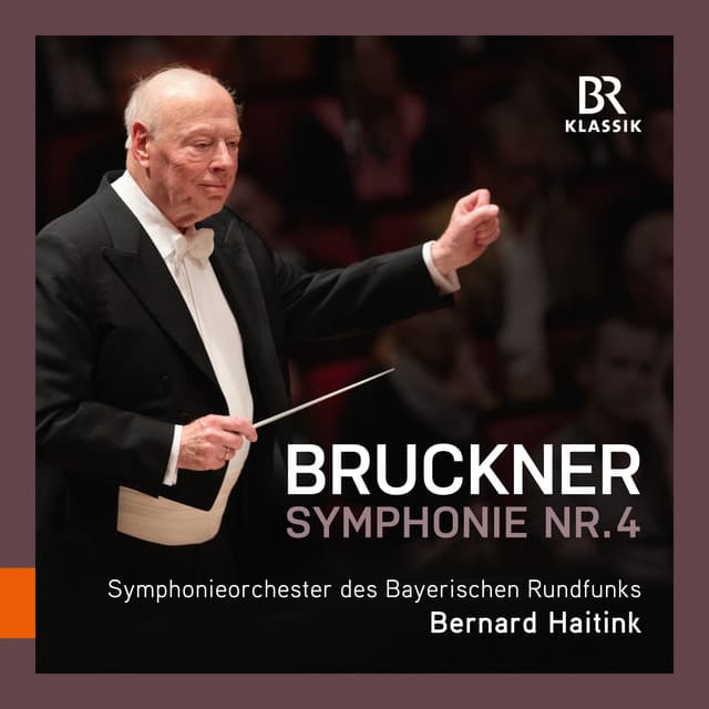 Symphony No. 4 in E-Flat Major, WAB 104 "Romantic" (1886 Version, Ed. L. Nowak): IV. Finale. Bewegt, doch nicht zu schnell - Live cover art