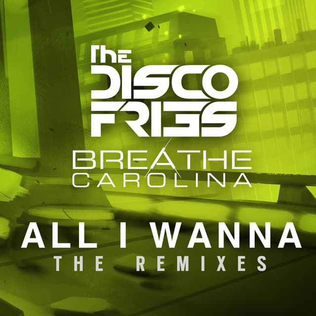 All I Wanna The Remixes cover art
