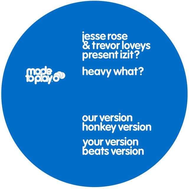 Heavy What? - Honkey Version cover art
