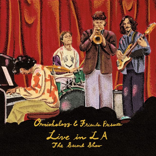 Ornithology & Friends Presents: Live in LA (The Second Show) cover art