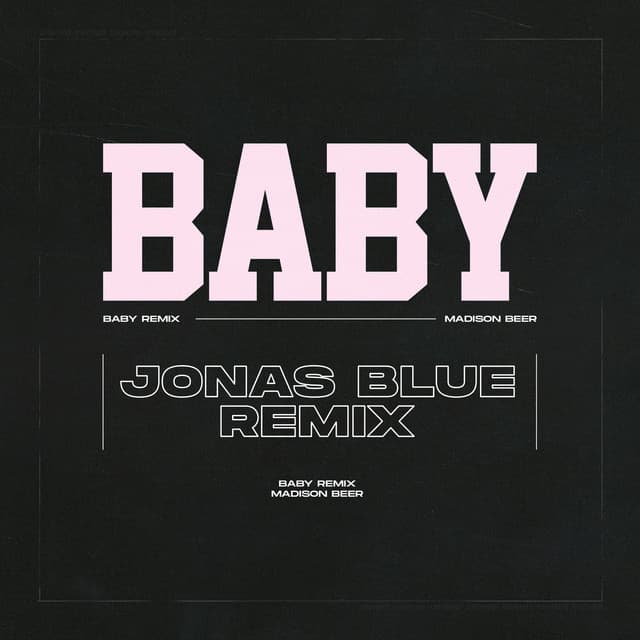 Baby - Jonas Blue Remix cover art