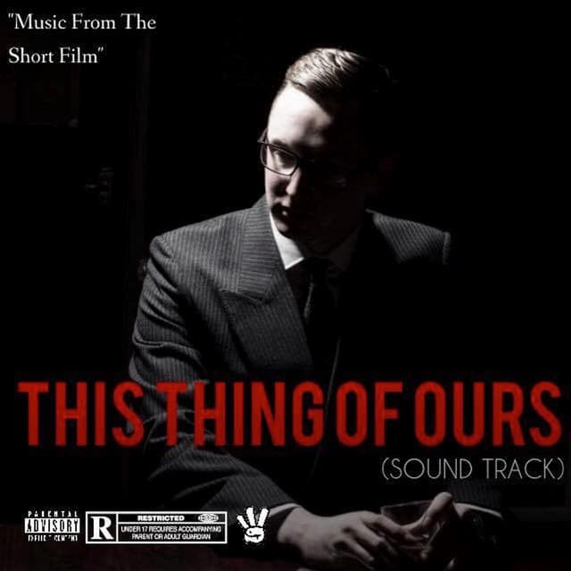 This Thing Of Ours (Original Motion Picture Soundtrack) cover art