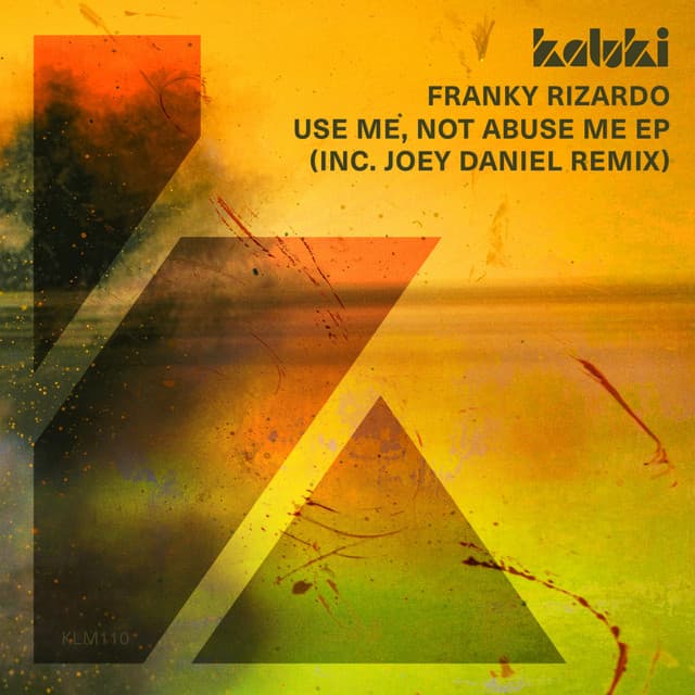 Use Me, Not Abuse Me - Joey Daniel Remix cover art