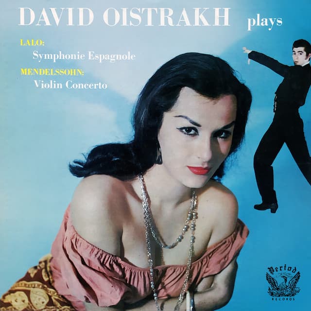 David Oistrakh Plays Lalo: Symphonie Espagnole / Mendelssohn: Violin Concerto cover art