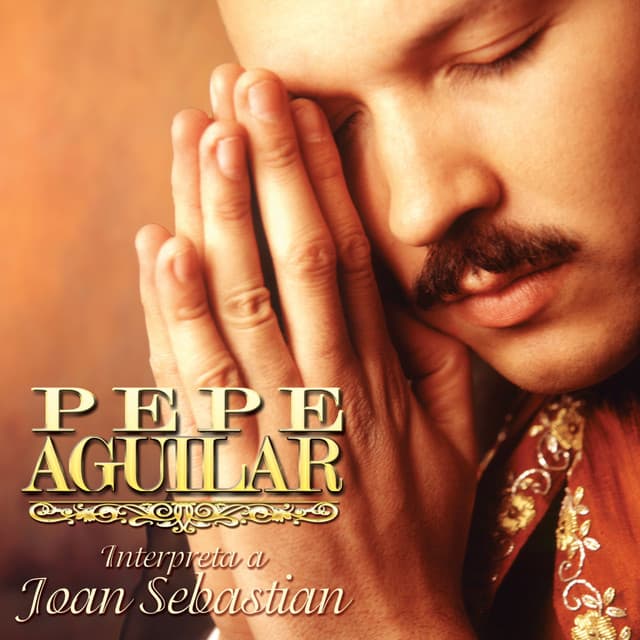 Pepe Aguilar Interpreta A Joan Sebastian cover art