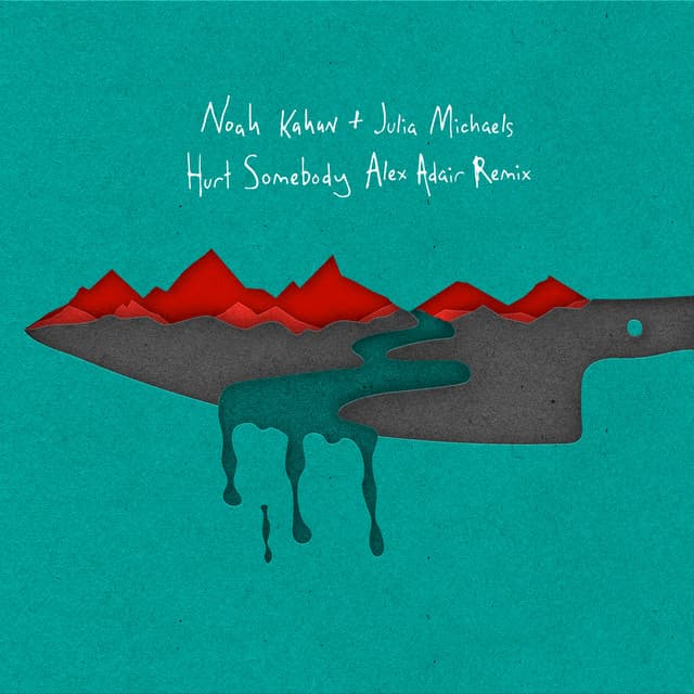 Hurt Somebody (With Julia Michaels) [Alex Adair Remix] cover art