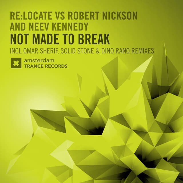 Not Made To Break (The Remixes) cover art