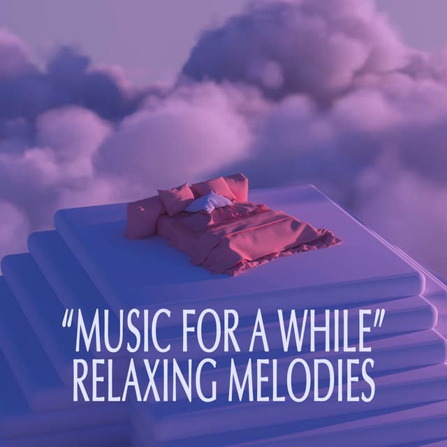 "Music for a While" - Relaxing Melodies cover art