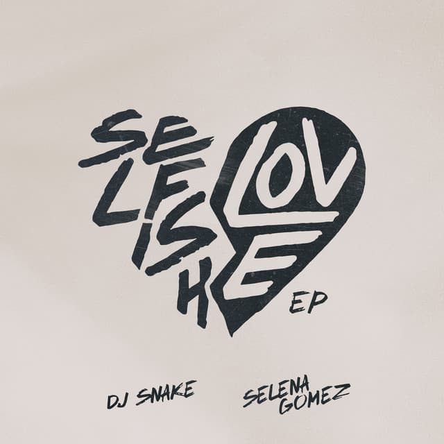 Selfish Love (with Selena Gomez) EP cover art