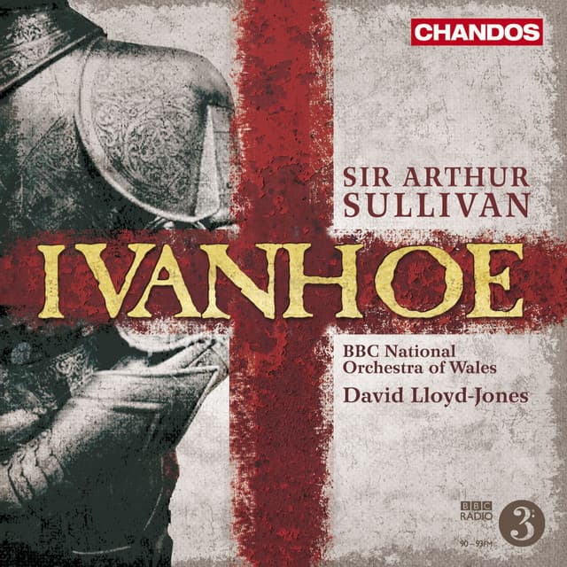 Ivanhoe, Act I Scene 3: Tis From Our Royal Brother, Louis of France (Prince John, Heralds, Crowd) cover art
