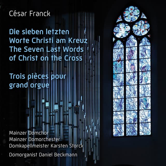 César Franck: Die sieben letzten Worte Christi am Kreuz (The Seven Last Words of Christ on the Cross) cover art