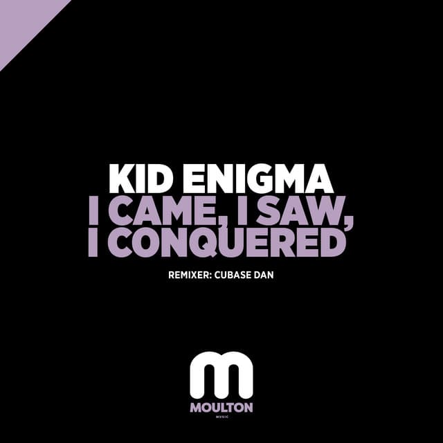 I Came, I Saw, I Conquered - Cubase Dan Remix cover art