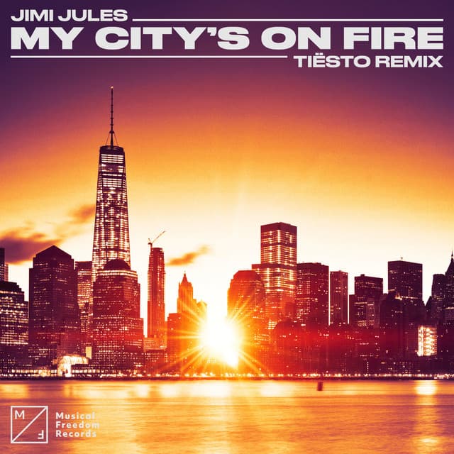 My City’s On Fire - Tiësto Extended Remix cover art