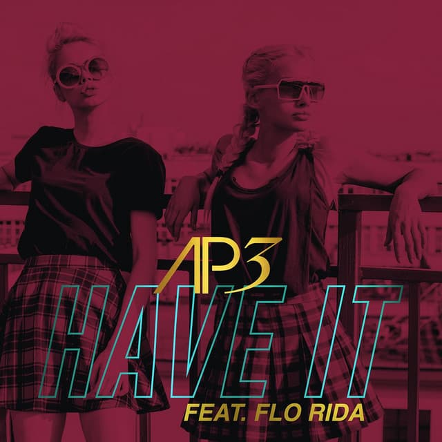 Have It (feat. Flo Rida) - Radio Edit cover art