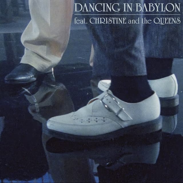 Dancing In Babylon (feat. Christine and the Queens) cover art