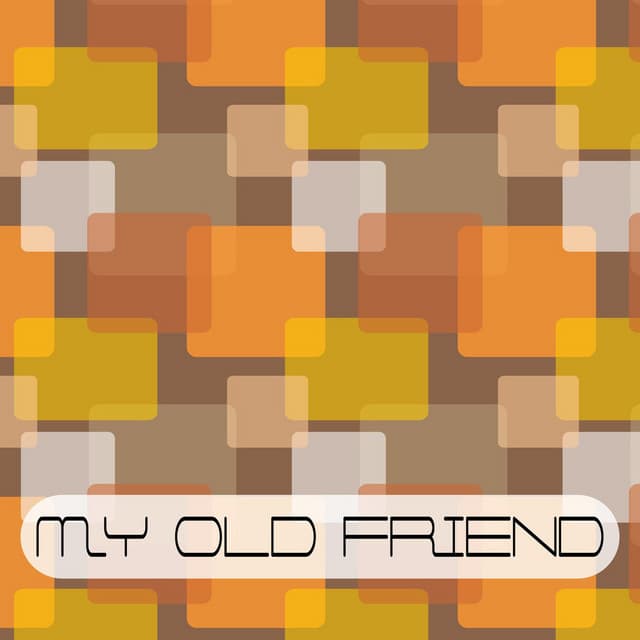 My Old Friend cover art