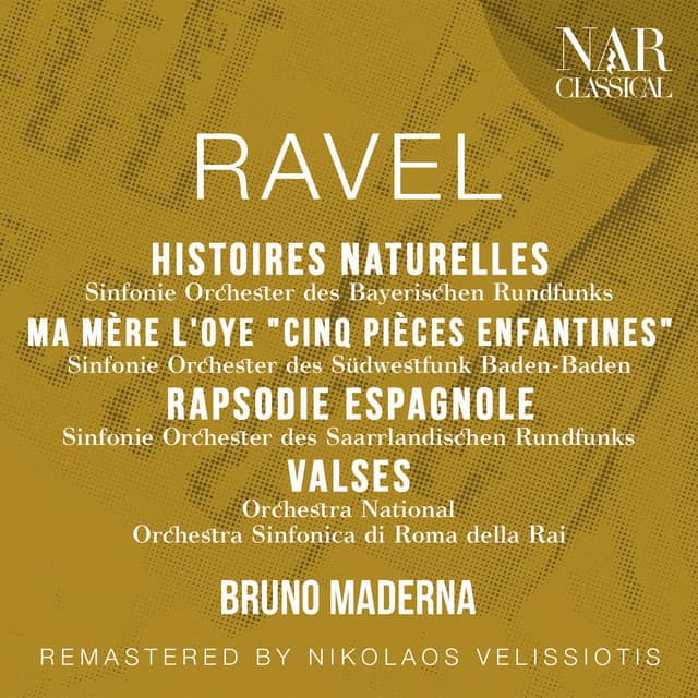 RAVEL: HISTOIRES NATURELLES, MA MÈRE L'OYE "Cinq pièces enfantines", RAPSODIE ESPAGNOLE, VALSES cover art