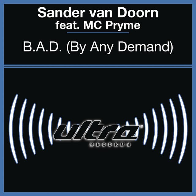 B.A.D. (By Any Demand) (feat. Mc Pryme) - Radio Dope Mix cover art