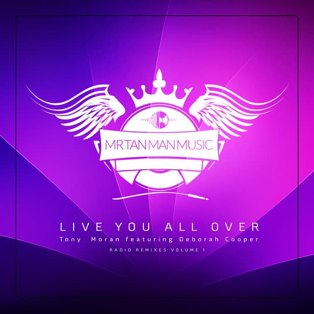 Live You All Over - Tony Moran Cha Cha Radio Edit cover art