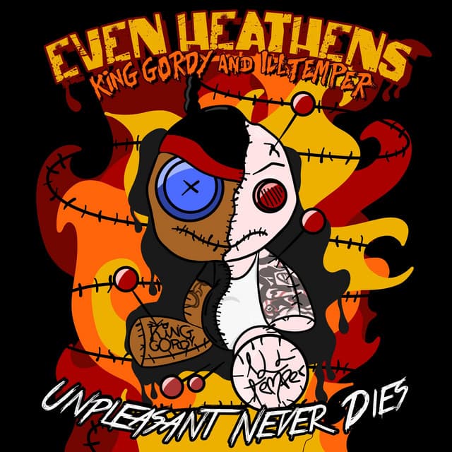 Even Heathens: Unpleasant Never Dies cover art
