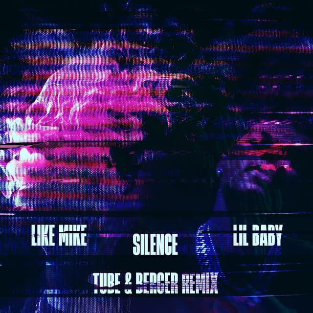 Silence (feat. Lil Baby) - Tube & Berger Remix cover art