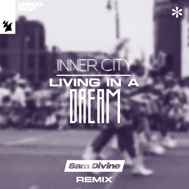 Living In A Dream - Sam Divine Extended Remix cover art