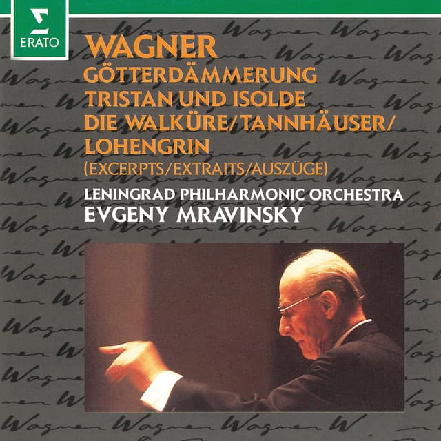 Wagner: Excerpts from Götterdämmerung, Tristan und Isolde, Die Walküre, Tannhäuser & Lohengrin (Live at Leningrad) cover art