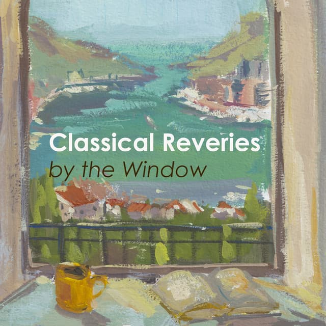 "Classical Reveries by the Window" cover art