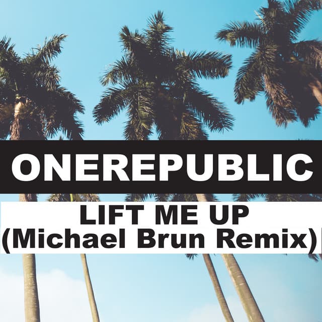 Lift Me Up - Michael Brun Remix cover art
