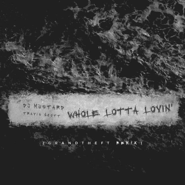 Whole Lotta Lovin' (Grandtheft Remix) cover art