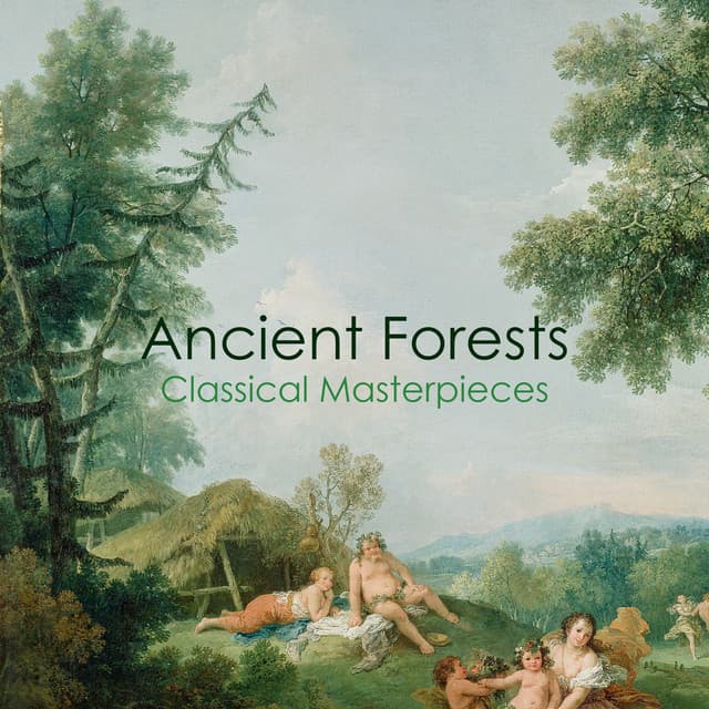 "Ancient Forests: Classical Masterpieces" cover art