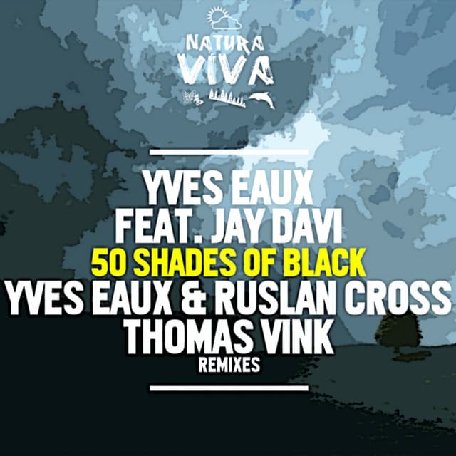50 Shades of Black - Yves Eaux & Ruslan Cross Remix cover art