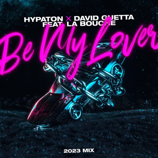 Be My Lover (feat. La Bouche) - 2023 Mix - Extended Mix cover art