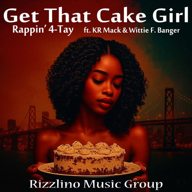 Get That Cake Girl (feat. KR Mack & Wittie F. Banger) cover art