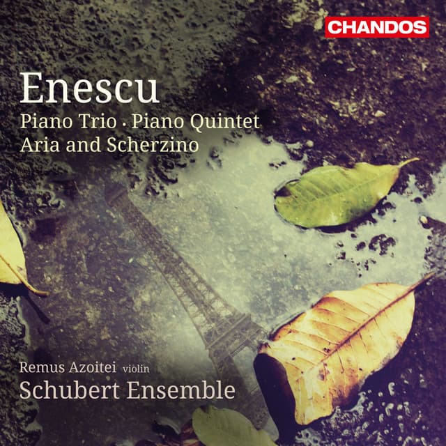 Enescu: Piano Trio, Piano Quintet & Aria and Scherzino cover art